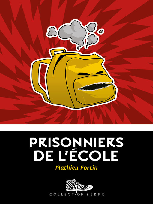 Title details for Prisonniers de l'école by Mathieu Fortin - Available